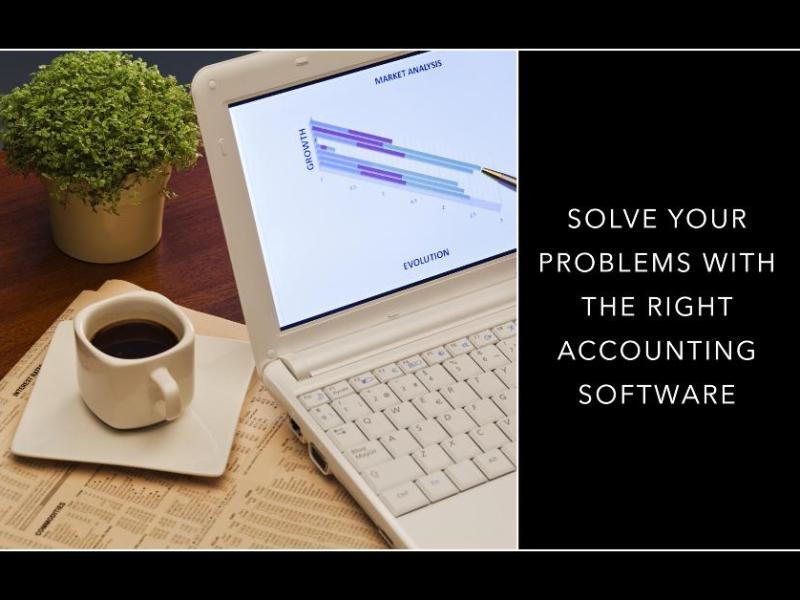 6 Problems You Can Solve with the Right Accounting Software